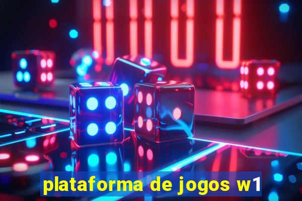 plataforma de jogos w1